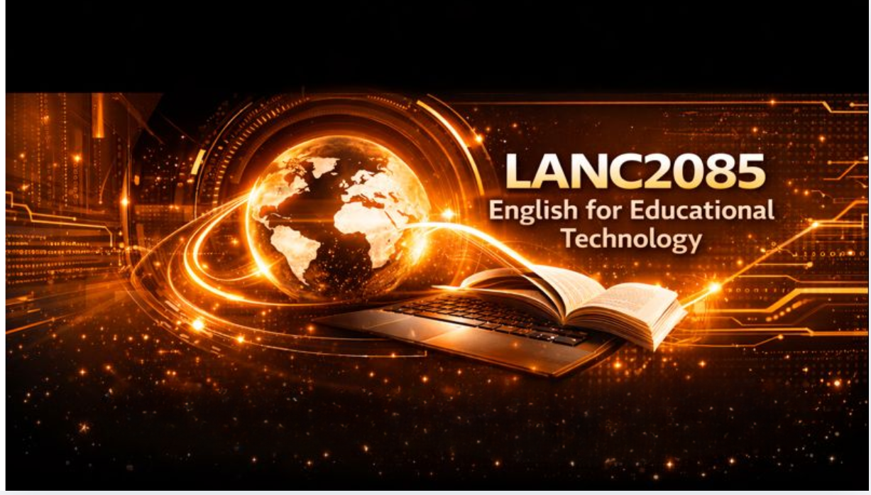 Course Image LANC2085: English for Educational Technology-Spring26💻😃